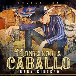 Montando A Caballo - Baby Kintero