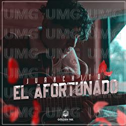 El Afortunado - Juanchito