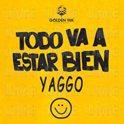 Todo Va A Estar Bien - Yaggo