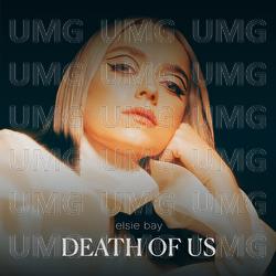 Death Of Us - Elsie Bay