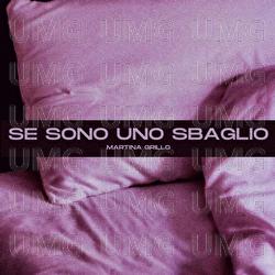 Se sono uno sbaglio - Martina Grillo