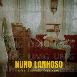 Caso Apare&ccedil;as Por Aqui - Nuno Lanhoso