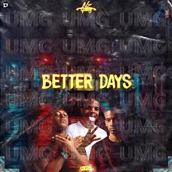 Better Days - NZ  Gang, Das G, Rikas