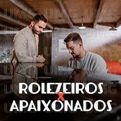 Rolezeiros x Apaixonados - Juan Marcus & Vinicius