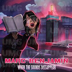 When The Sounds Disappear - Marc Benjamin