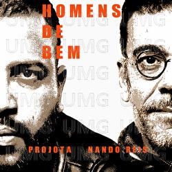 Homens De Bem - Projota, Nando Reis