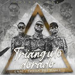 Tri&aacute;ngulo Dorado - Pitt Blanco, Gvano, Hadrian