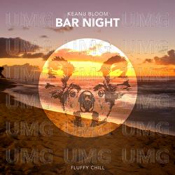 Bar Night - Keanu Bloom