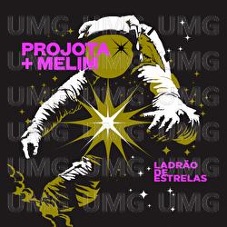 Ladrão De Estrelas - Projota, Melim
