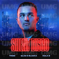 Silent Disco - Trobi, Mula B, Qlas & Blacka