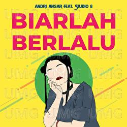 Biarlah Berlalu - Andri Ansar, Studio 8