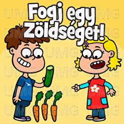 Fogj egy z&ouml;lds&eacute;get! - Hurr&aacute; Gyerekdalok