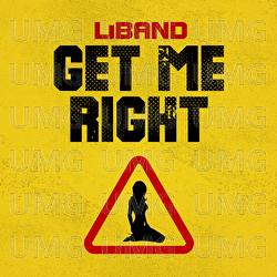 Get Me Right - LiBand