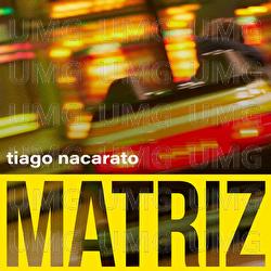 Matriz - Tiago Nacarato
