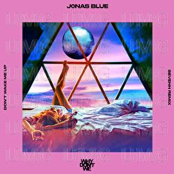 Don’t Wake Me Up - Jonas Blue,  Why Don't We