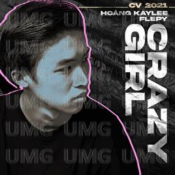 Crazy Girl - Hoang KayLee, Flepy