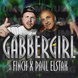 Gabber Girl - FiNCH, Paul Elstak