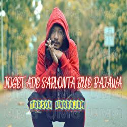 Joget Ade Sarlonte Bue - Tarson Unarajan