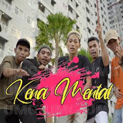 Kena Mental - Kapthenpurek, D"Ellite, HLF