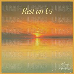 Rest On Us - Maranatha! Music