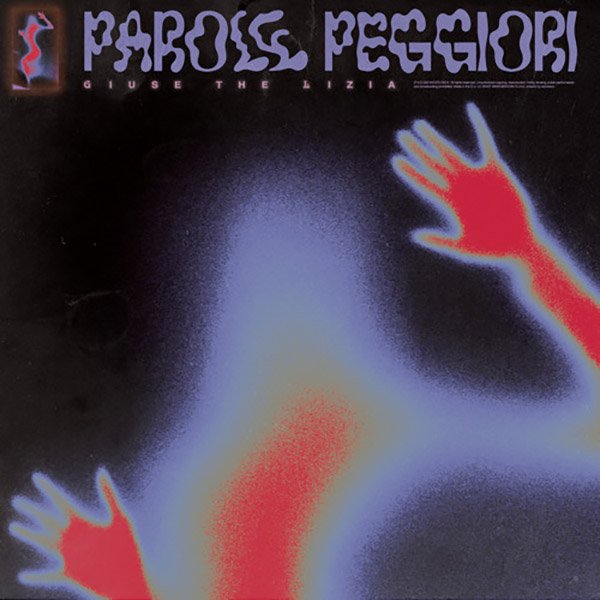 Parole Peggiori - Giuse The Lizia