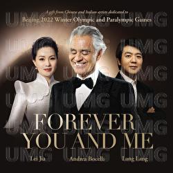 Forever You and Me - Andrea Bocelli, Lei Jia, Lang Lang