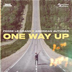 One Way Up - Fedde Le Grand, American Authors