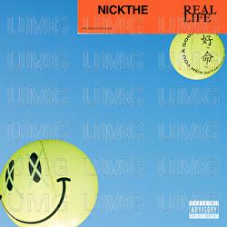 REAL LIFE - NICKTHEREAL