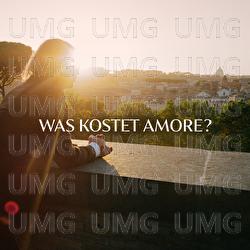 Was kostet Amore? - Roy Bianco & Die Abbrunzati Boys