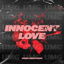 Innocent Love - Robin Bengtsson