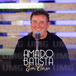 Em Casa - Amado Batista