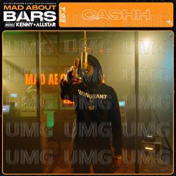Mad About Bars &ndash; S6-E4 - Mixtape Madness, Cashh, Kenny Allstar