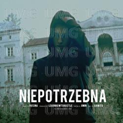 NIEPOTRZEBNA - Rusina, learnhowtohustle