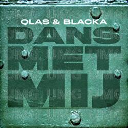 Dans Met Mij - Qlas & Blacka