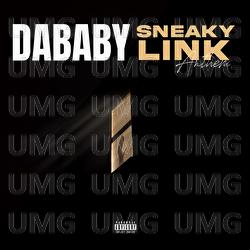 Sneaky Link Anthem - DaBaby