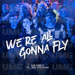 We're All Gonna Fly - Pam Rabbit