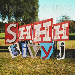 Shhh - Eivy J