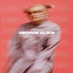 Growing Pains - George Alice