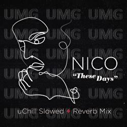 These Days - Nico, uChill
