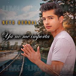 Ya No Me Importa - Neto Bernal