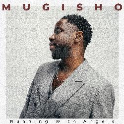 Running With Angels - Mugisho