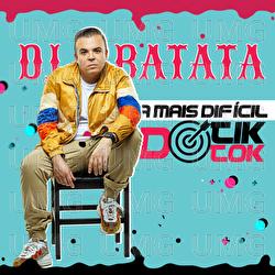 A Mais Dif&iacute;cil Do Tik Tok (Cita&ccedil;&atilde;o: Ragatanga) - DJ Batata