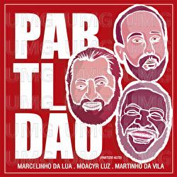 Partid&atilde;o (Partido Alto) - Marcelinho Da Lua, Moacyr Luz, Martinho da Vila