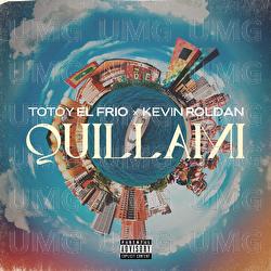 Quillami - Totoy El Frio, Kevin Roldan