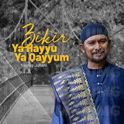 Ya Haiyu Ya Qayyum - Nazrey Johani