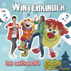 Winterkinder - Isa Gl&uuml;cklich, Frank und seine Freunde