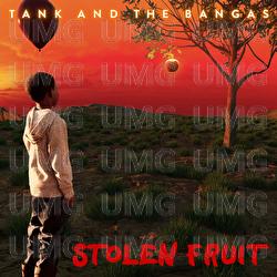 Stolen Fruit - Tank And The Bangas