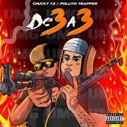 De 3 A 3 - Chucky73, Pollito Trapper