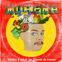 Morena - Walter Esa&uacute;, Las Nieves De Enero