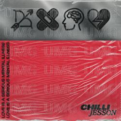 Love Is A Serious Mental Illness - Chilli Jesson